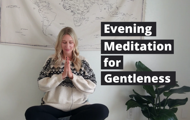 Evening Meditation for Gentleness