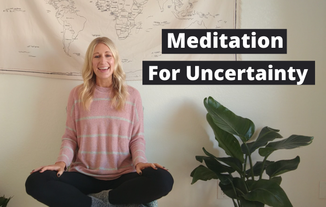 Meditation for Uncertainty