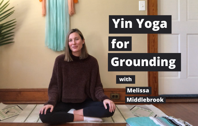 Yin Yoga for Grounding